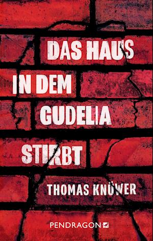 Cover for Thomas Knüwer · Das Haus in dem Gudelia stirbt (Buch) (2024)