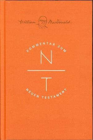 Kommentar zum Neuen Testament - William MacDonald - Livros - CLV-Christliche - 9783866996823 - 1 de dezembro de 2021