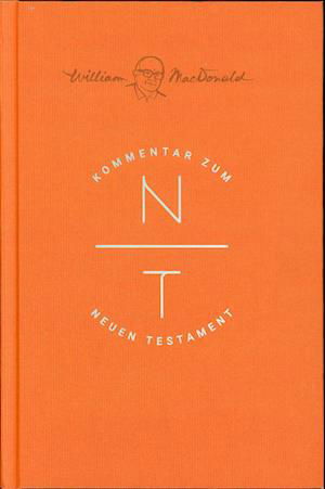 Cover for William MacDonald · Kommentar zum Neuen Testament (Inbunden Bok) (2021)