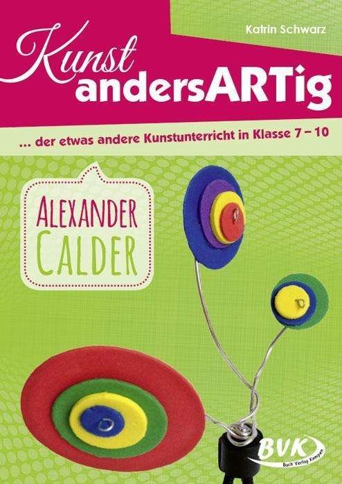Cover for Schwarz · Kunst andersARTig - Alexander C (Buch)