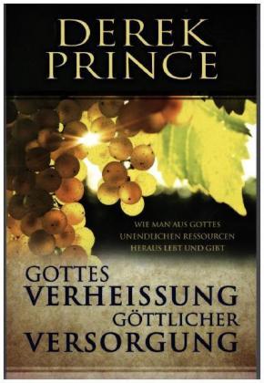 Prince:gottes Verheissung GÃ¶ttlicher Ve - Derek Prince - Books -  - 9783932341823 - 