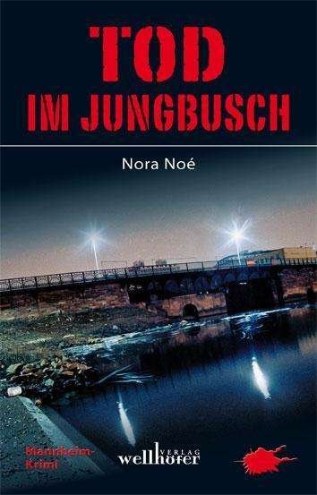 Cover for Noé · Tod im Jungbusch (Buch)