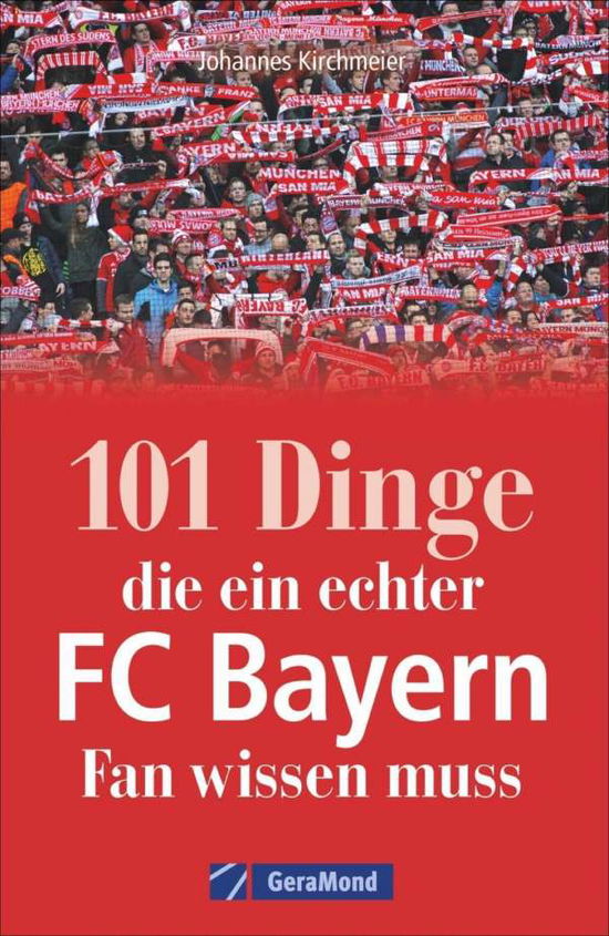 Cover for Kirchmeier · 101 Dinge, die ein echter FC (Book)