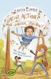 Cover for Uhrig · Mehr Action, weniger Zucchini (Buch)