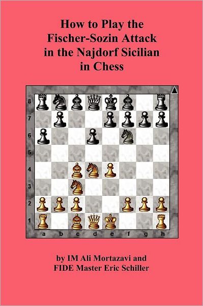 Cover for Eric Schiller · How to Play the Fischer-sozin Attack in the Najdorf Sicilian in Chess (Paperback Book) (2012)