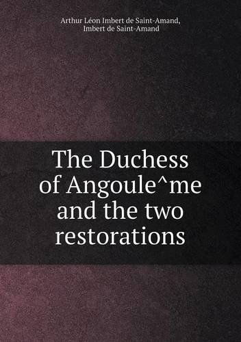 Cover for James Davis · The Duchess of Angouleme and the Two Restorations (Paperback Book) (2013)