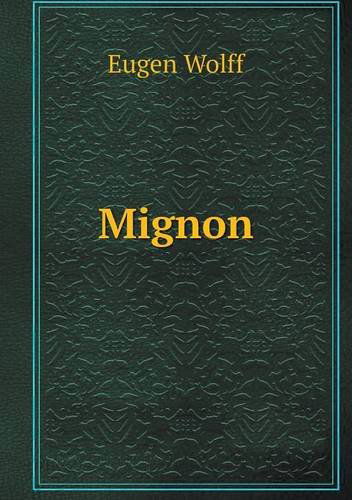 Cover for Eugen Wolff · Mignon (Pocketbok) [German edition] (2014)