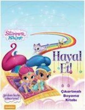 Cover for Collective · Shimmer &amp; Shine Hayal Et! - ikartmali Boyama Kitabi (Paperback Book) (2018)