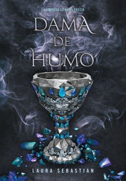 Cover for Laura Sebastian · Dama de humo / Lady Smoke (Paperback Book) (2020)