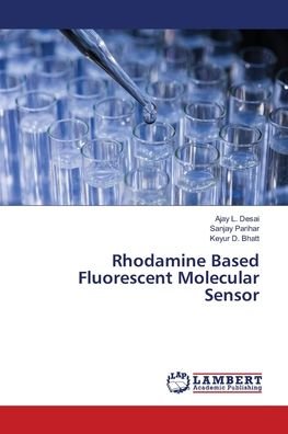 Cover for Desai · Rhodamine Based Fluorescent Molec (Bog) (2018)