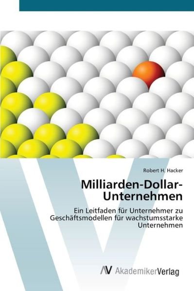 Cover for Hacker · Milliarden-Dollar-Unternehmen (Bok) (2020)
