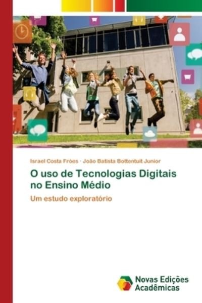 Cover for Fróes · O uso de Tecnologias Digitais no (Buch) (2017)