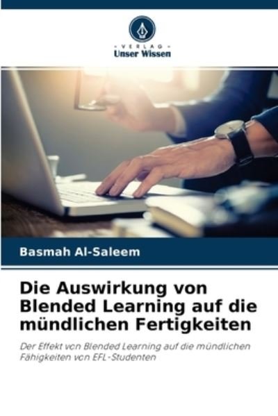 Cover for Basmah Al-Saleem · Die Auswirkung von Blended Learning auf die mundlichen Fertigkeiten (Paperback Bog) (2021)