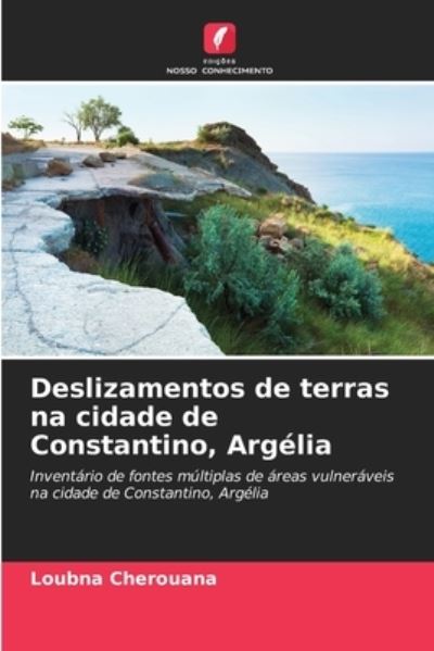 Cover for Loubna Cherouana · Deslizamentos de terras na cidade de Constantino, Argelia (Paperback Book) (2021)