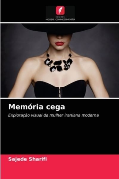 Cover for Sajede Sharifi · Memoria cega (Paperback Book) (2021)