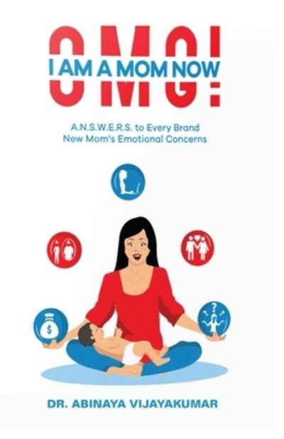 Cover for Abinaya Vijayakumar · Omg! I Am a Mom Now (Paperback Book) (2020)