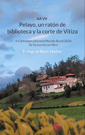 Cover for Aa Vv · Pelayo, un ratón de biblioteca y la corte de Vitiza (Buch) (2024)