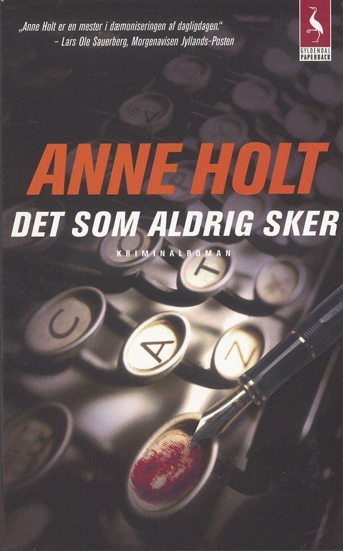 Gyldendals Paperbacks: Det som aldrig sker - Anne Holt - Livros - Gyldendal - 9788702046823 - 11 de abril de 2006