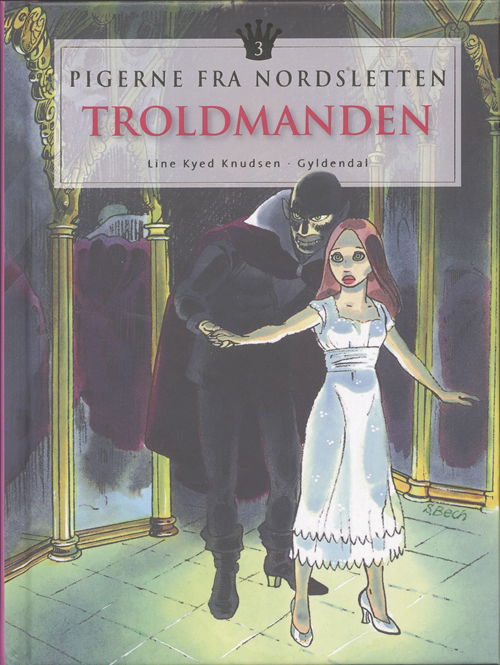 Cover for Line Kyed Knudsen · Pigerne fra Nordsletten: Pigerne fra Nordsletten 3 - Troldmanden (Inbunden Bok) [2:a utgåva] [Indbundet] (2007)