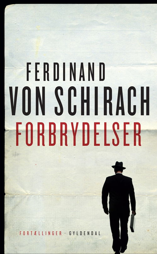 Cover for Ferdinand von Schirach · Forbrydelser (Bound Book) [1st edition] (2011)