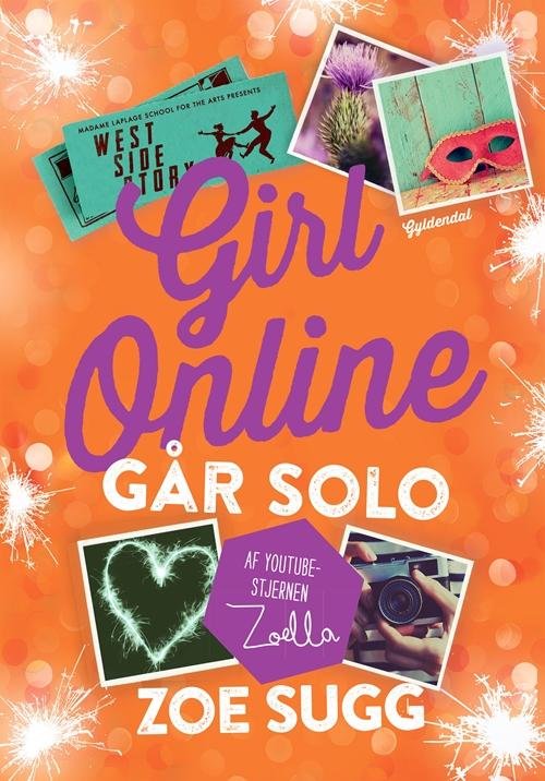 Girl Online: Girl Online 3 - Går solo - Zoe Sugg - Bücher - Gyldendal - 9788702231823 - 23. März 2017