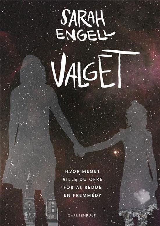 Cover for Sarah Engell · Valget (Sewn Spine Book) [1st edition] (2017)