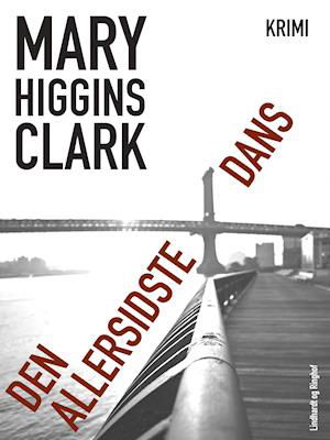 Cover for Mary Higgins Clark · Den allersidste dans (Sewn Spine Book) [3e édition] (2019)