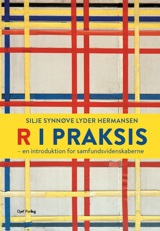 Silje Synnøve Lyder Hermansen · R i praksis (Sewn Spine Book) [1st edition] (2023)