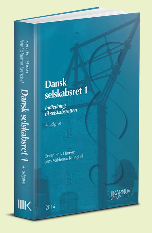 Cover for Søren Friis Hansen; Jens Valdemar Krenchel · Se nu ISBN 9788761939319: Dansk selskabsret 1 (Poketbok) [4:e utgåva] (2014)