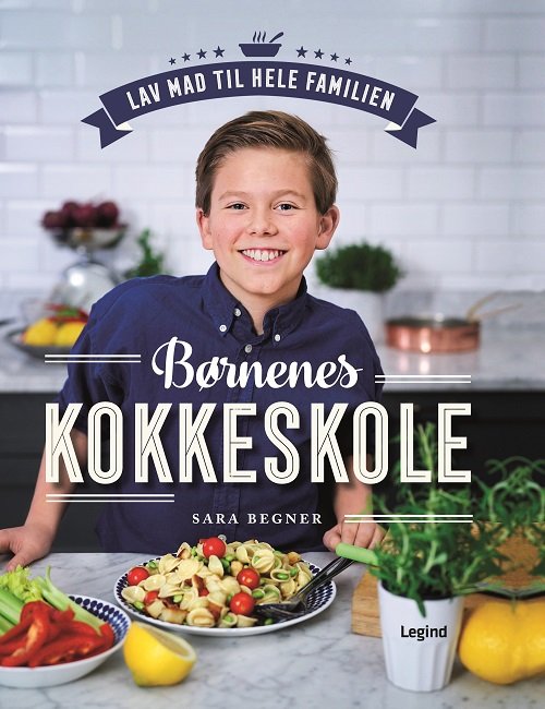Cover for Sara Begner · Børnenes kokkeskole (Innbunden bok) [1. utgave] (2018)