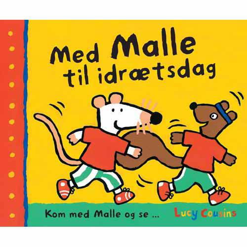 Kom med Malle og se ...: Med Malle til idrætsdag - Lucy Cousins - Bøger - Lamberth - 9788771611823 - 7. december 2015