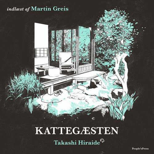 Cover for Takashi Hiraide · Kattegæsten (Lydbog (MP3)) [1. udgave] (2018)