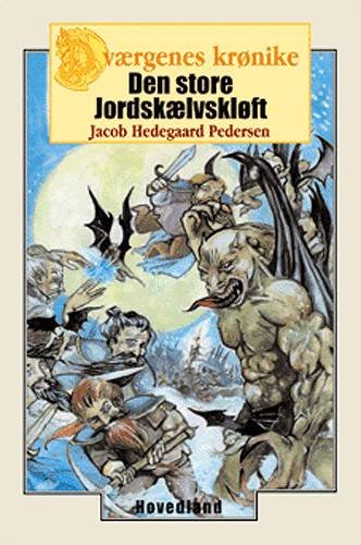 Cover for Jacob Hedegaard Pedersen · Dværgenes krønike: Den store jordskælvskløft (Bound Book) [1e uitgave] (2004)
