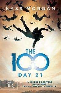 Cover for Kass Morgan · The 100. Day 21 (Buch)