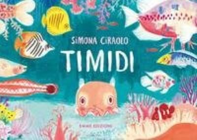 Cover for Simona Ciraolo · Timidi. Ediz. A Colori (Book)