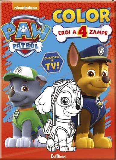 Cover for Paw Patrol · Paw Patrol - Color E Attivita' - Eroi A 4 Zampe (Bog)