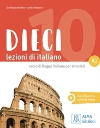 Cover for Ciro Massimo Naddeo · Dieci A2: Libro + ebook interattivo A2 (Pocketbok) (2020)