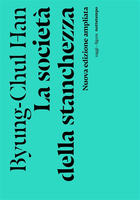 Cover for Byung-Chul Han · La Societa Della Stanchezza. Nuova Ediz. (Book)