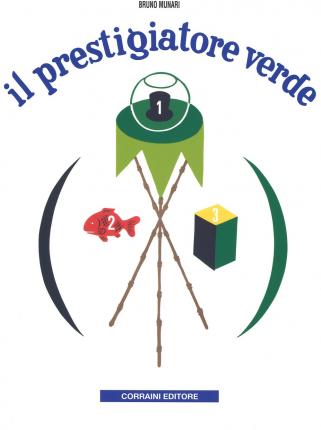 Il Prestigiatore Verde - Bruno Munari - Books -  - 9788879423823 - 