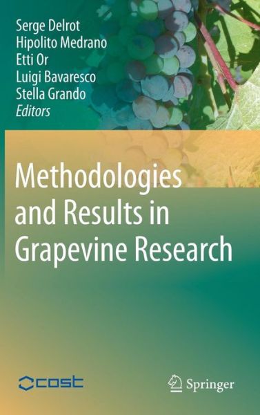 Serge Delrot · Methodologies and Results in Grapevine Research (Hardcover bog) [2010 edition] (2010)