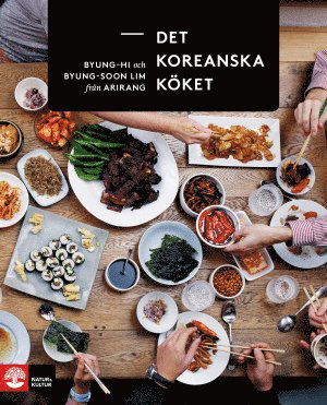 Cover for Byung-Soon Lim Byung-Hi Lim · Det koreanska köket (Hardcover Book) (2017)