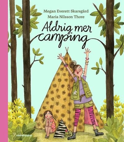 Cover for Maria Nilsson Thore · Ett super-duper-fantastiskt campingäventyr (Innbunden bok) (2018)