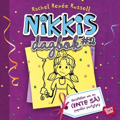 Nikkis dagbok: Nikkis dagbok #2 : berättelser om en (inte så) populär partytjej - Rachel Renée Russell - Audio Book - StorySide - 9789176138823 - 7. juli 2016