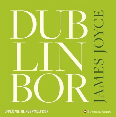 Cover for James Joyce · Dublinbor (Audiobook (MP3)) (2018)