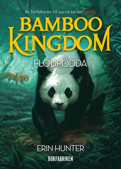 Bamboo Kingdom 1. Flodfödda - Erin Hunter - Bücher - Bokfabriken - 9789178358823 - 14. März 2023