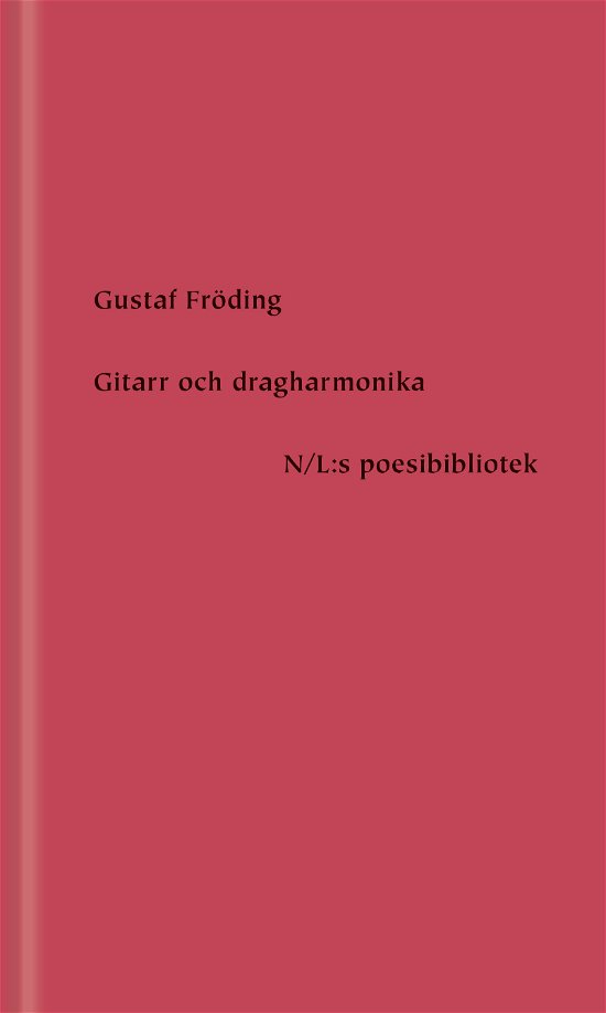 Cover for Gustaf Fröding · Gitarr och dragharmonika (Bound Book) (2022)