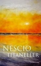 Cover for Nescio · Titaneller : samt Snyltaren och Skalden (Gebundesens Buch) (2010)