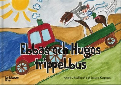 Cover for Jessica Korpinen · Ebbas och Hugos trippelbus (Indbundet Bog) (2019)