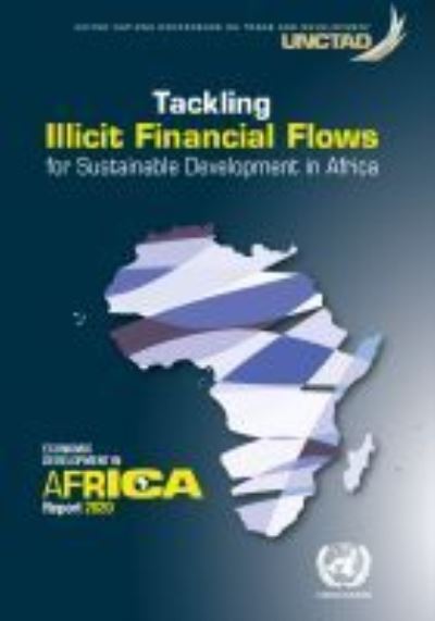 Cover for United Nations Conference on Trade and Development · Economic report on Africa 2020: tackling illicit financial flows for sustainable development in Africa (Paperback Book) (2021)