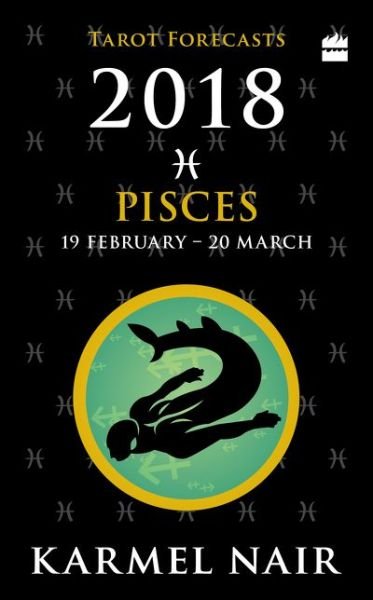 Cover for Karmel Nair · Pisces Tarot Forecasts 2018 (Paperback Book) (2017)